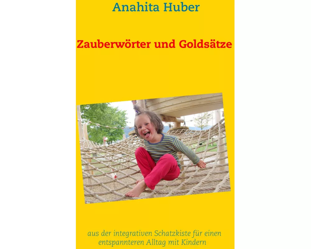 Zauberwörter und Goldsätze