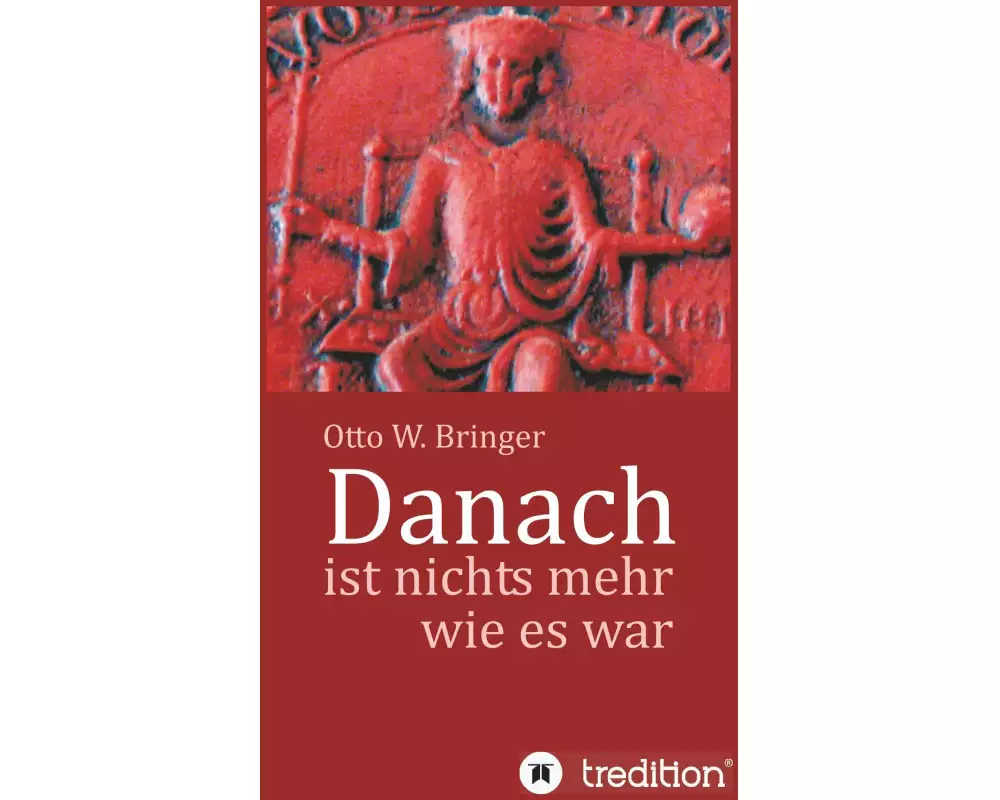 Danach ist nichts mehr wie es war