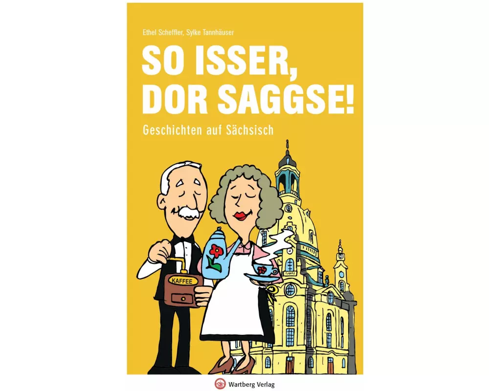 So isser, dor Saggse!