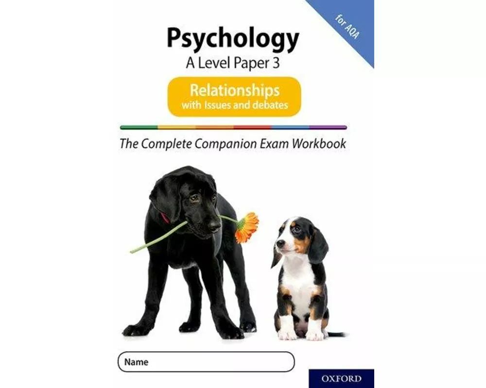 The Complete Companions for AQA Fourth Edition: 16-18: AQA Psychology A Level: Paper 3 Exam Workbook: Relationships