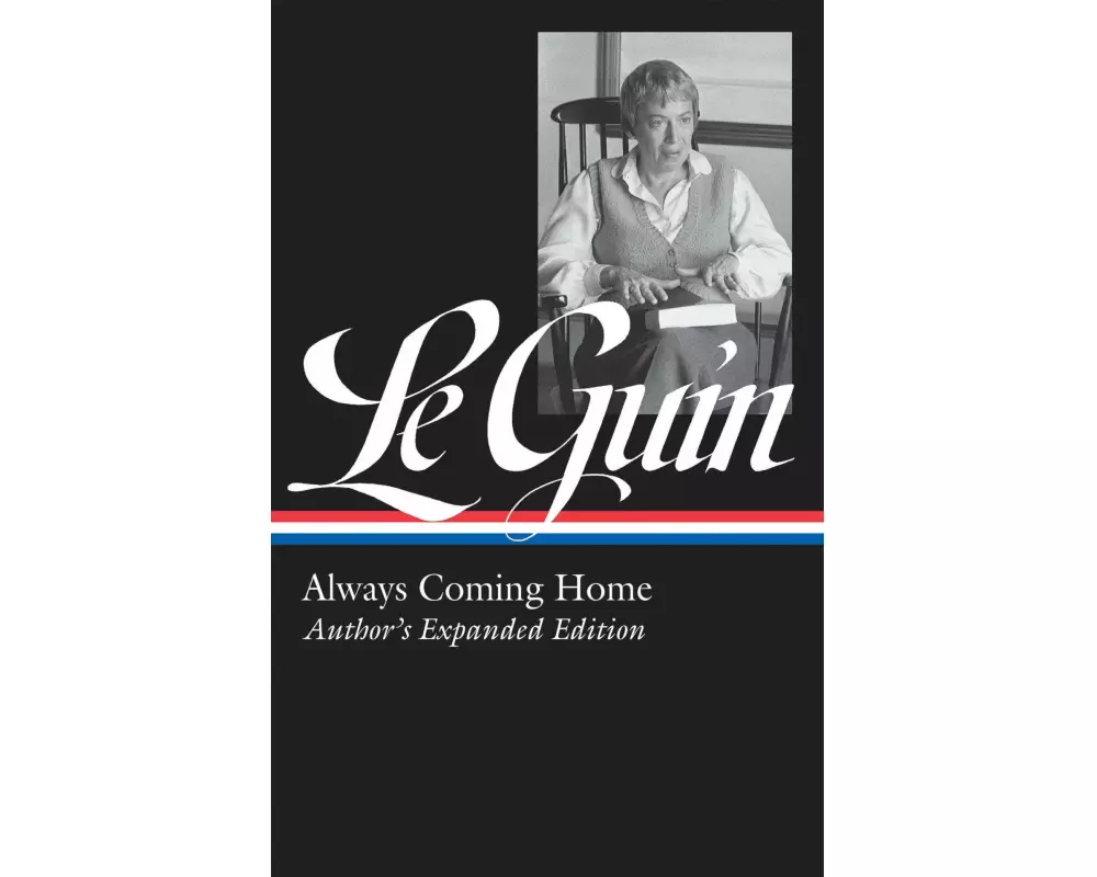 Ursula K. Le Guin: Always Coming Home (Loa #315)