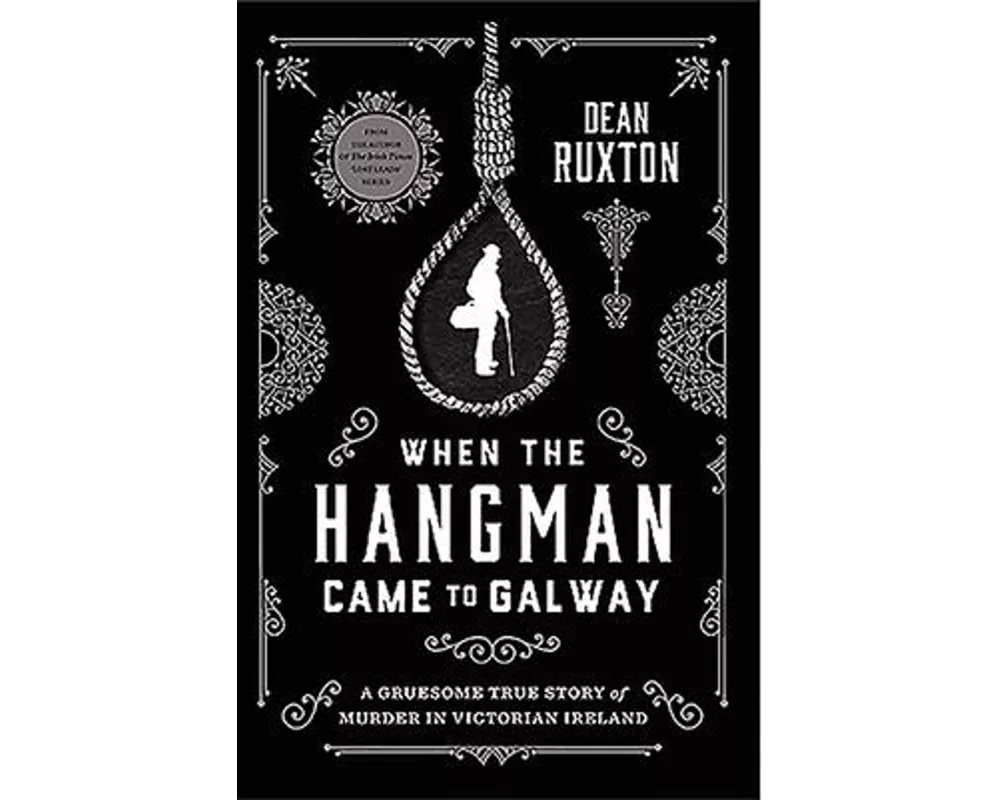 When the Hangman Came to Galway