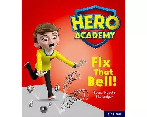 Hero Academy: Oxford Level 2, Red Book Band: Fix That Bell!