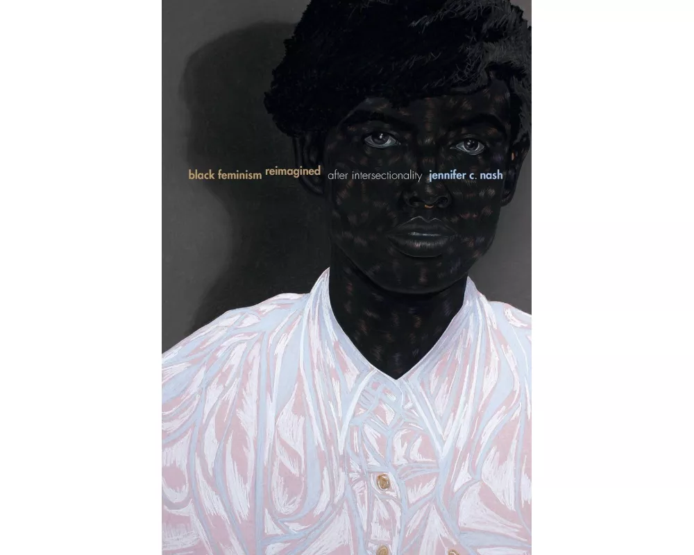 Black Feminism Reimagined