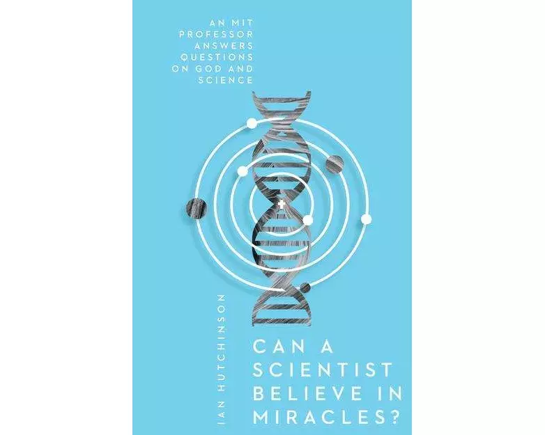 Can a Scientist Believe in Miracles?