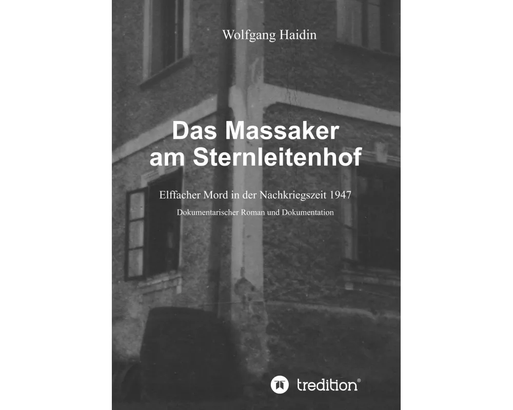 Das Massaker am Sternleitenhof