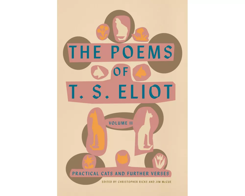 The Poems of T. S. Eliot: Volume II