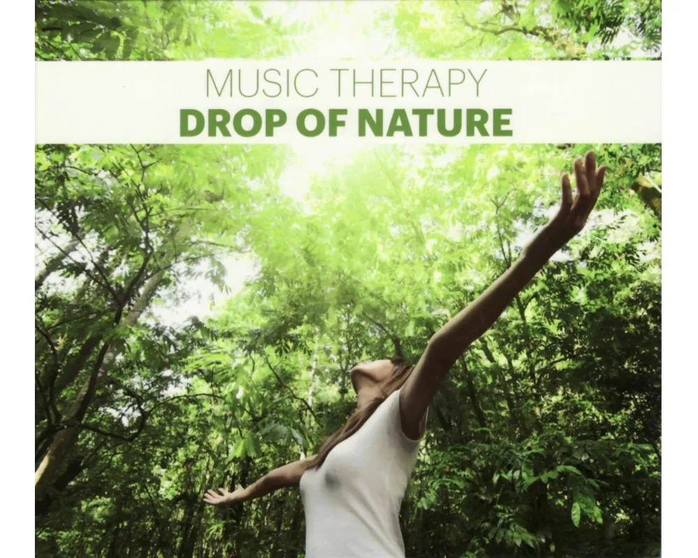 Music Therapy-Drop Of Nature