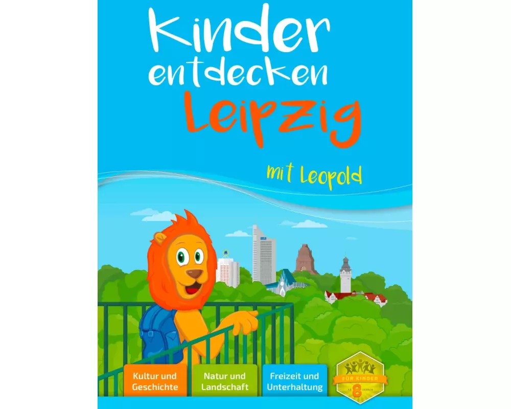 Kinder entdecken Leipzig mit Leopold