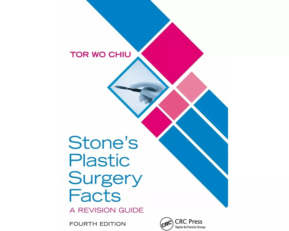 Stone’s Plastic Surgery Facts: A Revision Guide, Fourth Edition