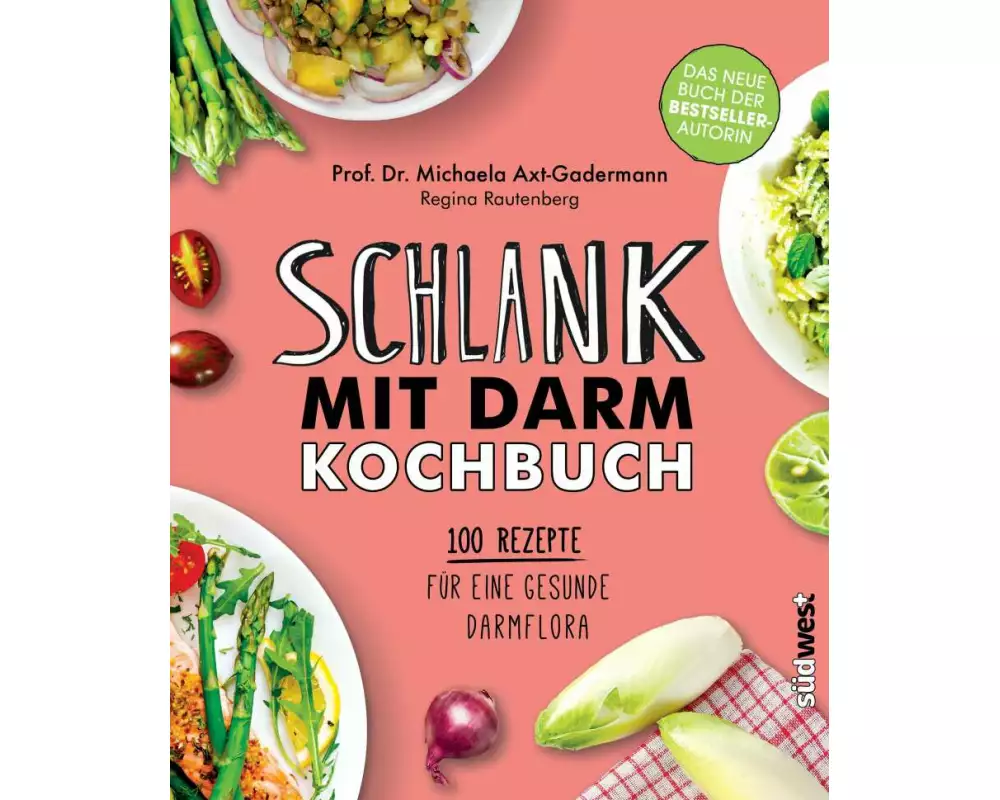 Schlank mit Darm Kochbuch
