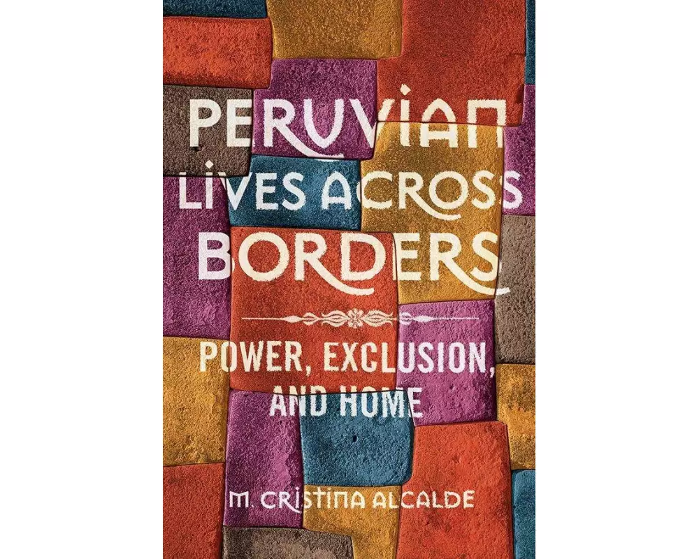 Peruvian Lives across Borders