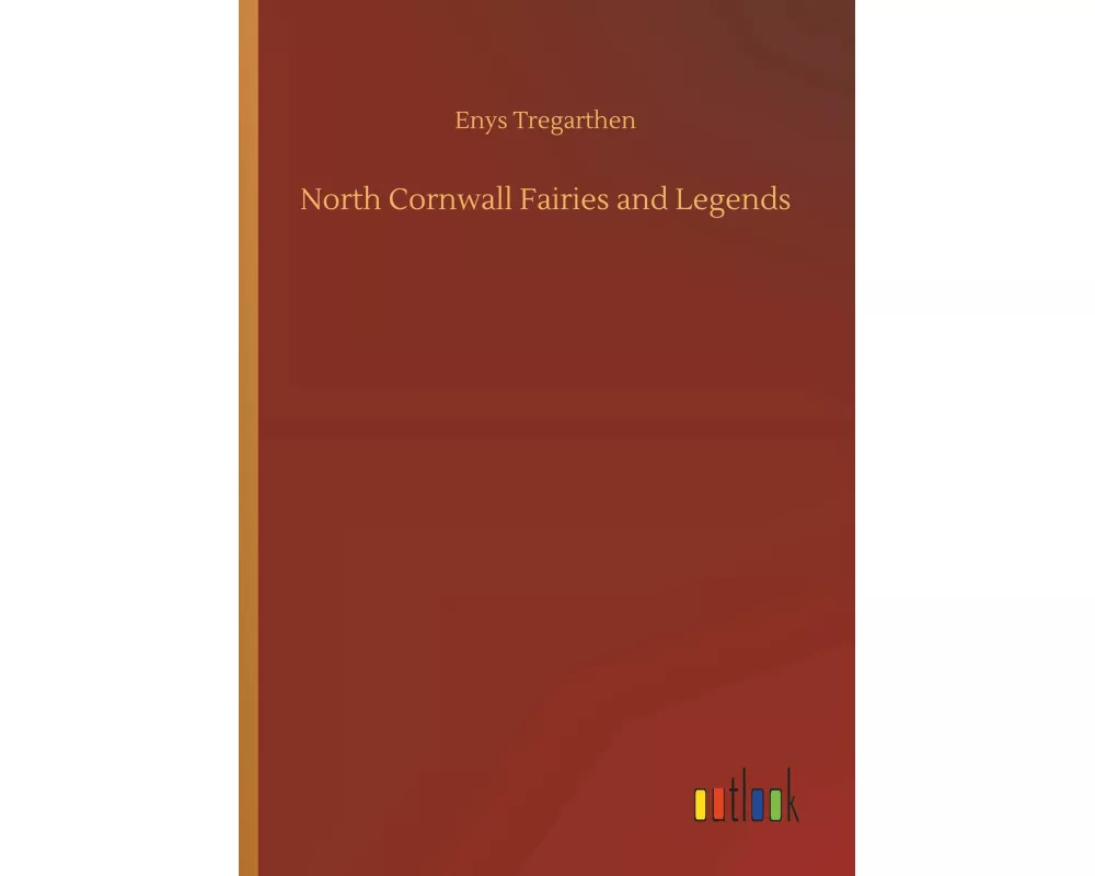 North Cornwall Fairies and Legends