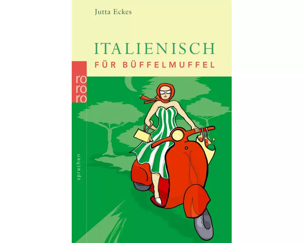 Italienisch für Büffelmuffel