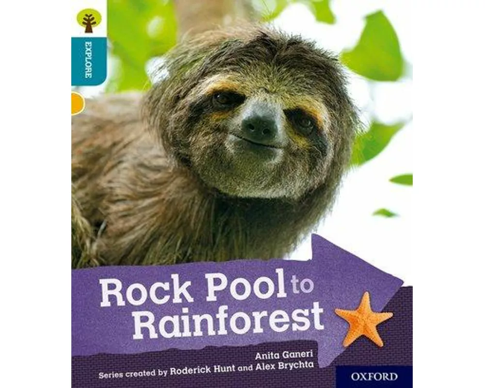 Oxford Reading Tree Explore with Biff, Chip and Kipper: Oxford Level 9: Rock Pool to Rainforest