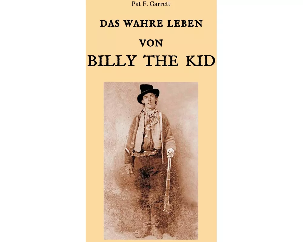 Das wahre Leben von Billy the Kid