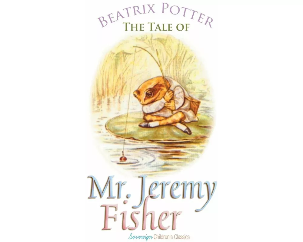 The Tale of Mr. Jeremy Fisher