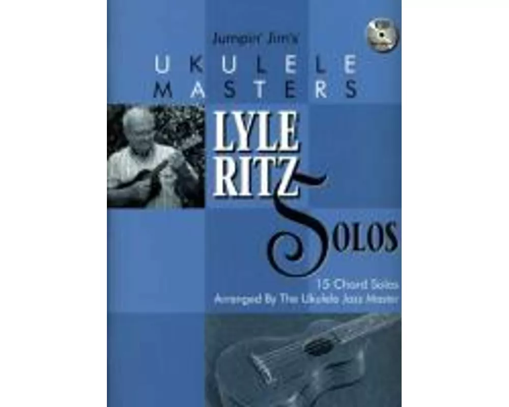 Jumpin' Jim's Ukulele Masters: Lyle Ritz Solos