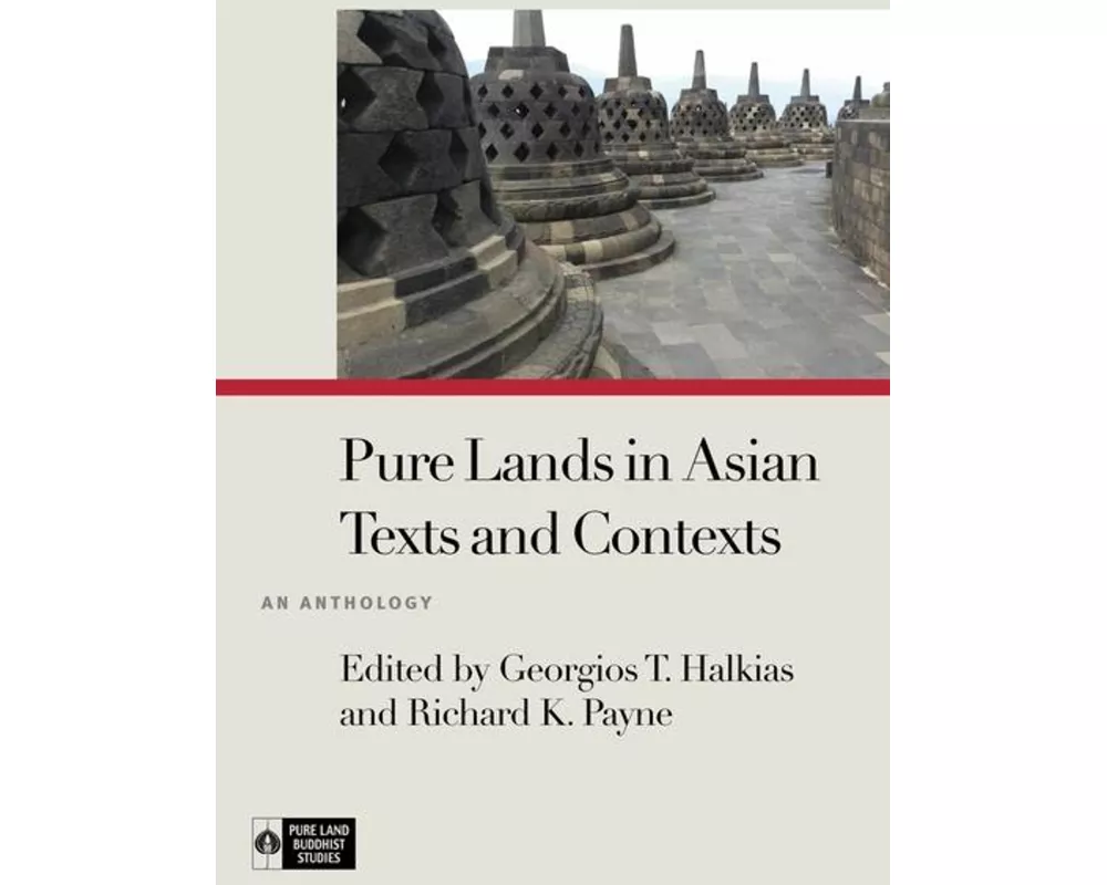 Pure Lands in Asian Texts and Contexts