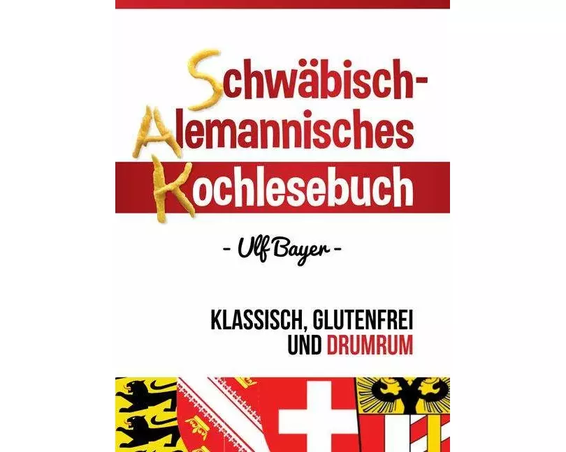 Schwäbisch-alemannisches Kochlesebuch