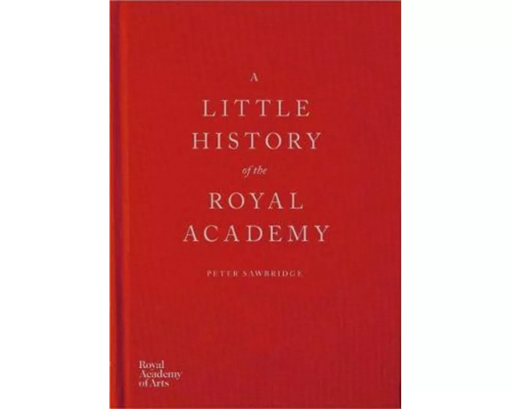 A Little History of the Royal Academy