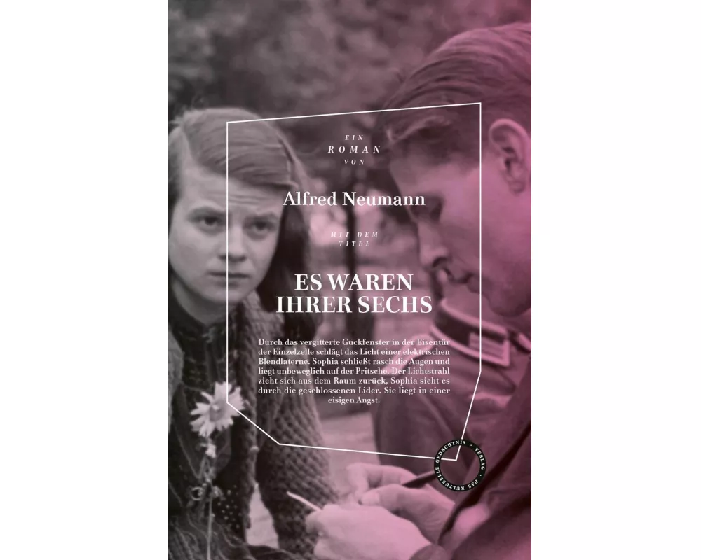 Es waren ihrer sechs. Roman