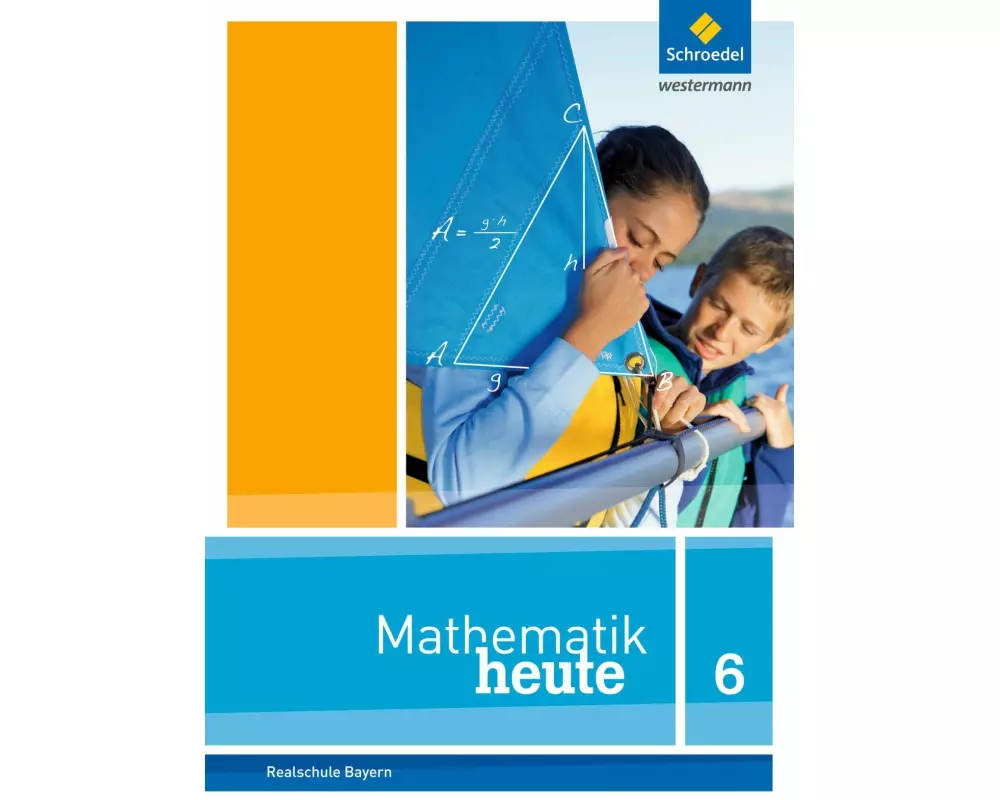 Mathematik heute - Ausgabe 2017 für Bayern