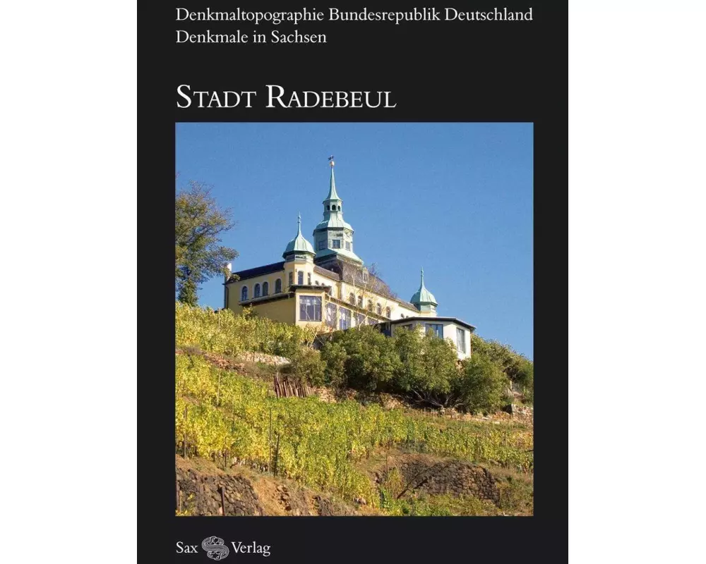 Denkmaltopographie Bundesrepublik Deutschland. Denkmale in Sachsen. Stadt Radebeul