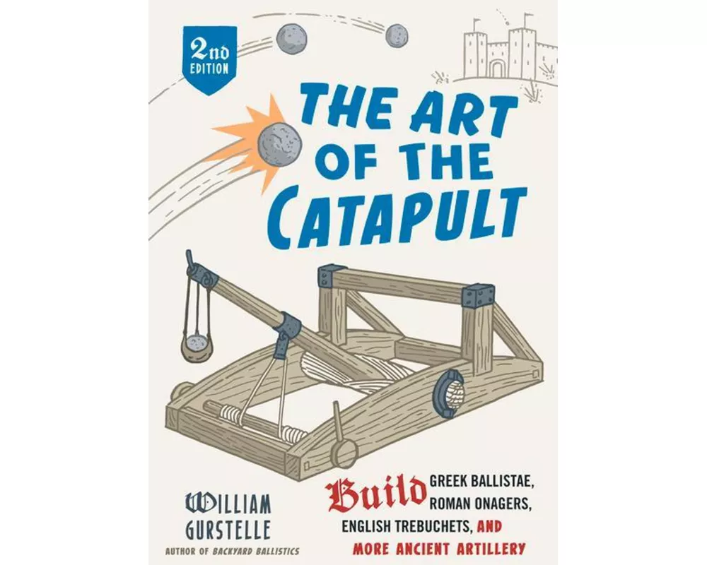 The Art of the Catapult