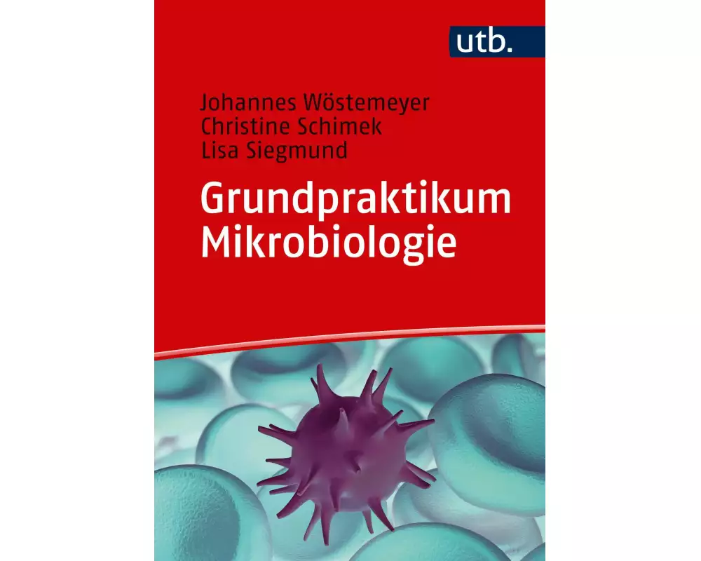 Grundpraktikum Mikrobiologie