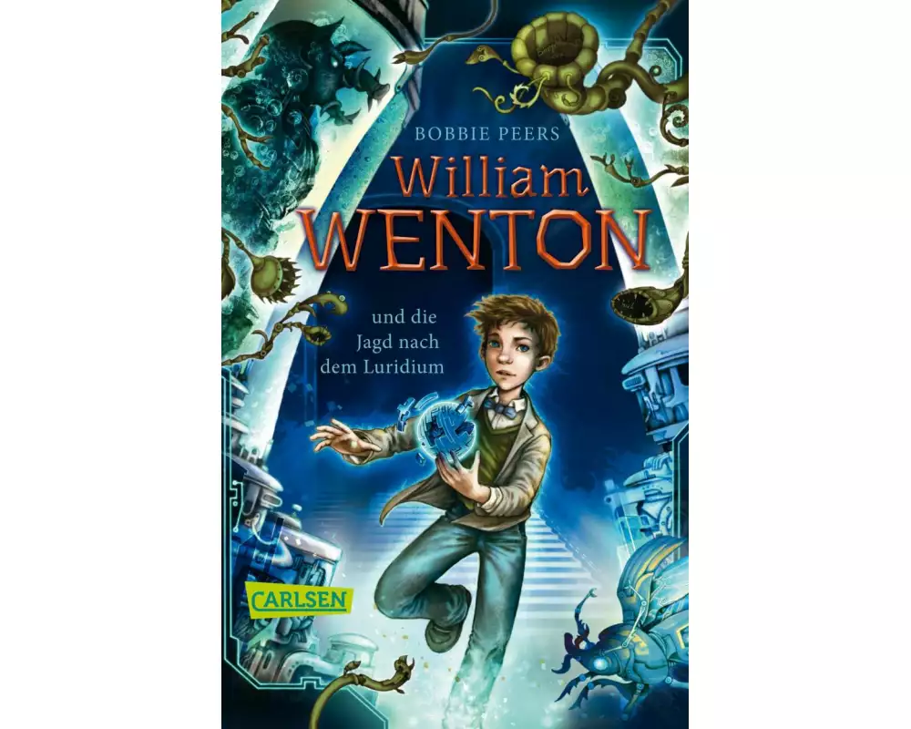 William Wenton 1: William Wenton und die Jagd nach dem Luridium