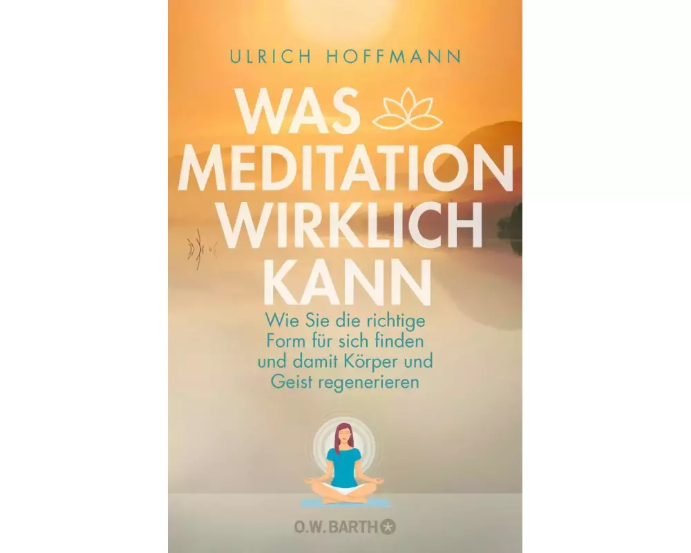 Was Meditation wirklich kann