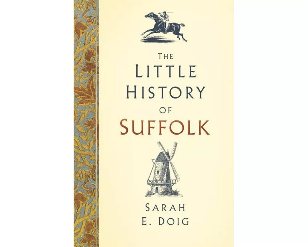The Little History of Suffolk