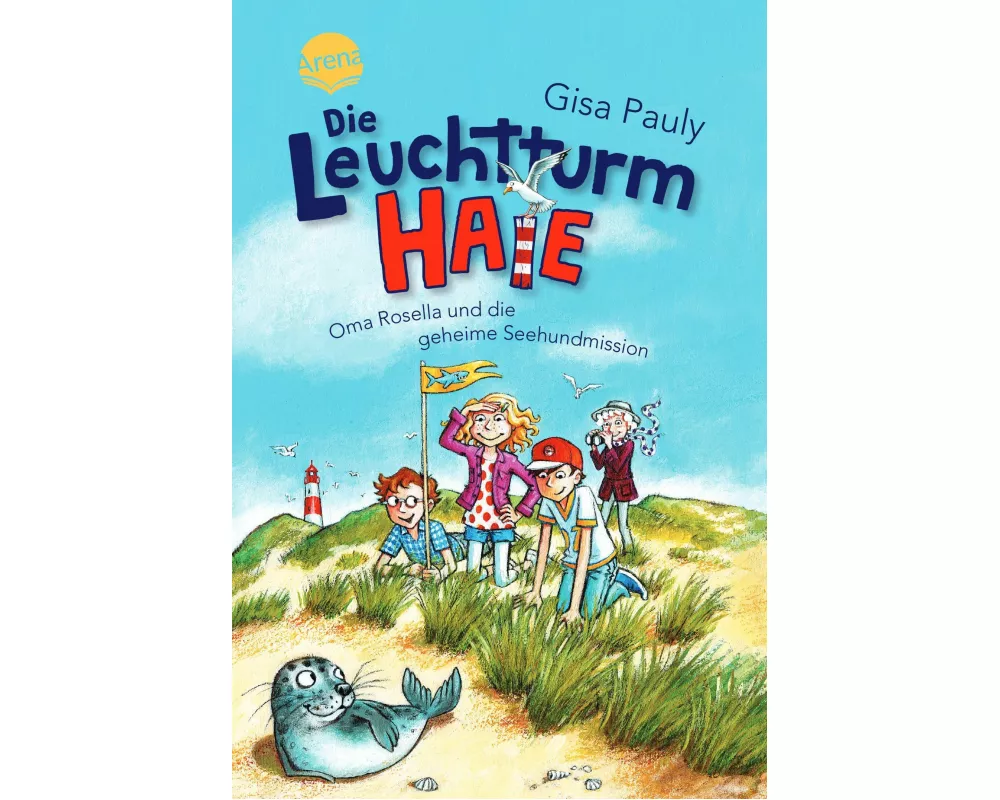 Die Leuchtturm-HAIE (1). Oma Rosella und die geheime Seehundmission