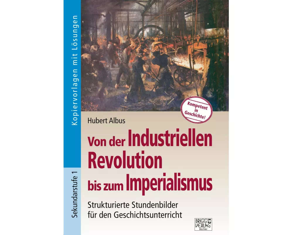 Von der Industriellen Revolution bis zum Imperialismus