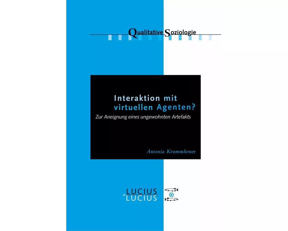 Interaktion mit virtuellen Agenten? Realitäten zur Ansicht