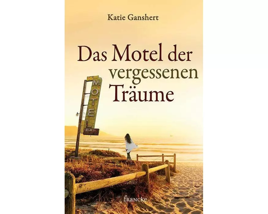 Das Motel der vergessenen Träume
