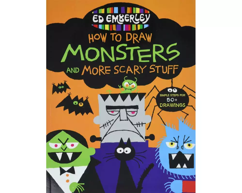 Ed Emberley's How to Draw Monsters and More Scary Stuff