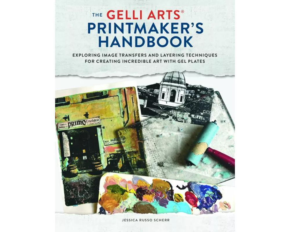 The Gelli Arts Printmaker's Handbook