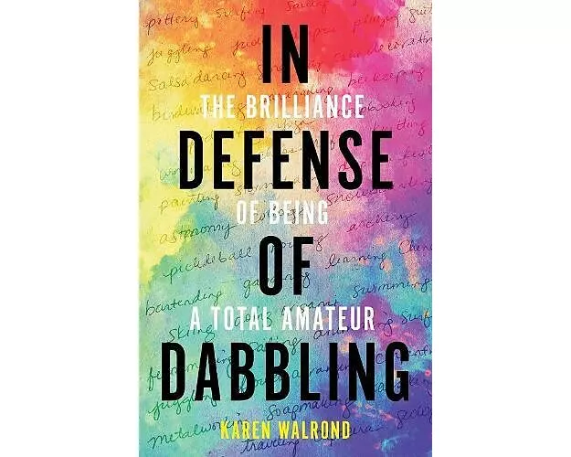 In Defense of Dabbling