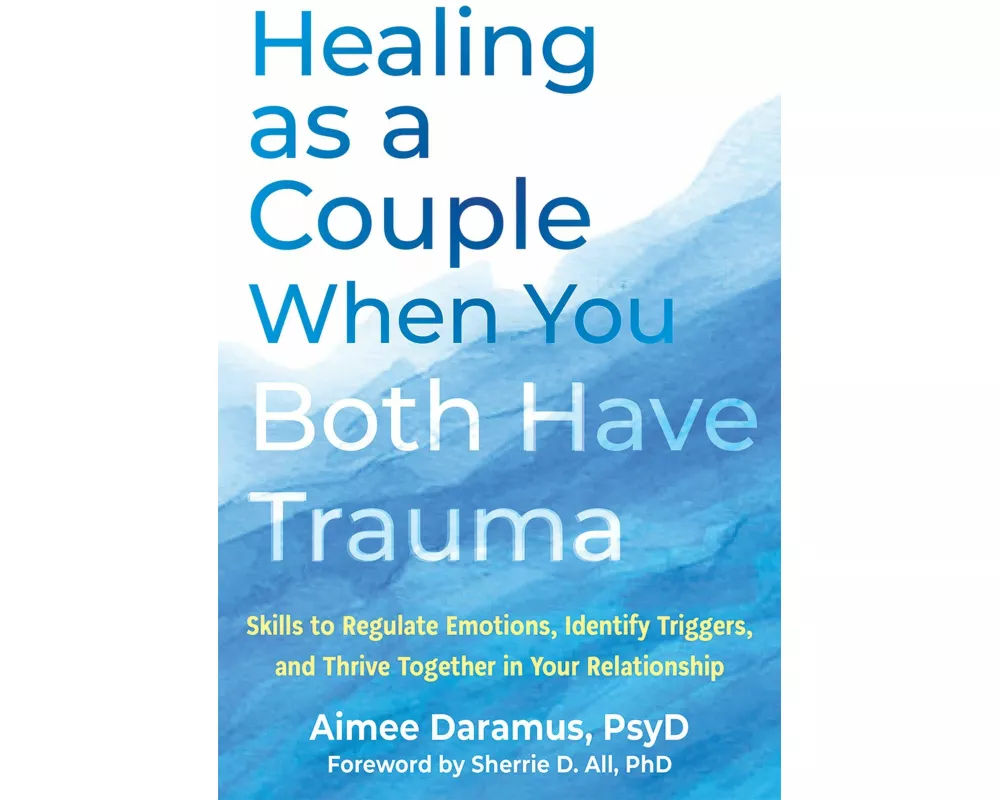Healing as a Couple When You Both Have Trauma