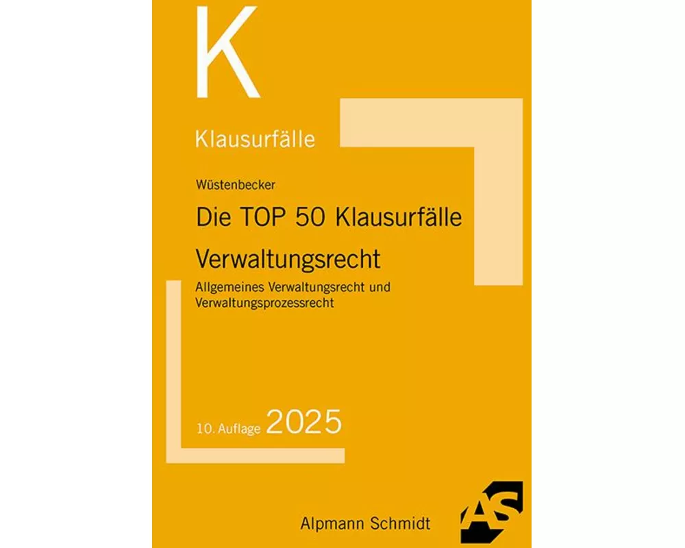 Die TOP 50 Klausurfälle Verwaltungsrecht