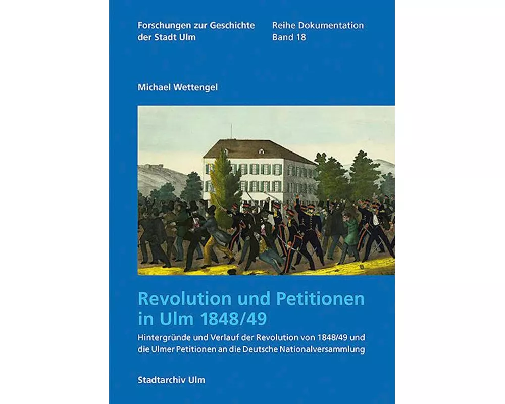 Revolution und Petitionen in Ulm 1848/49