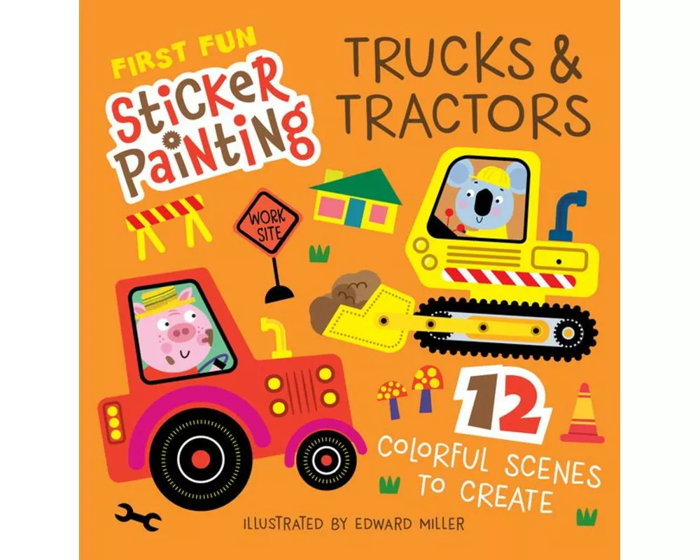 First Fun Sticker Painting: Trucks & Tractors