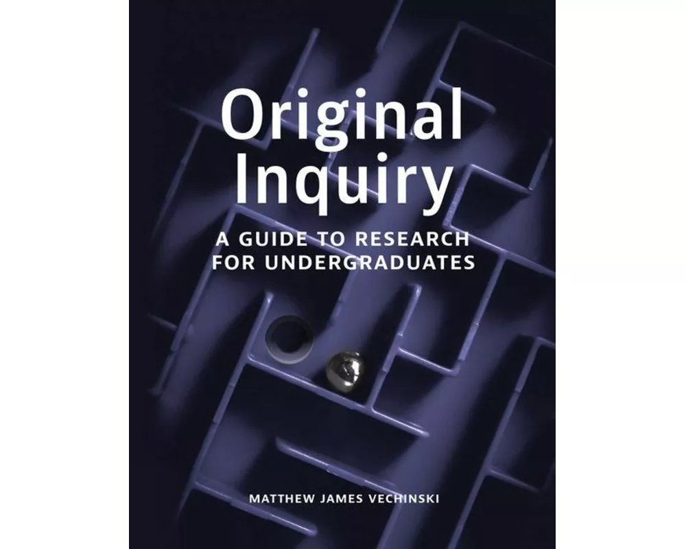 Original Inquiry: A Guide to Research for Undergraduates