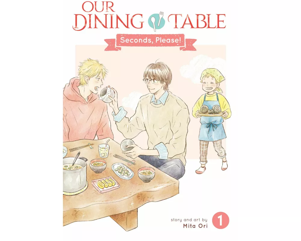 Our Dining Table: Seconds, Please! Vol. 1