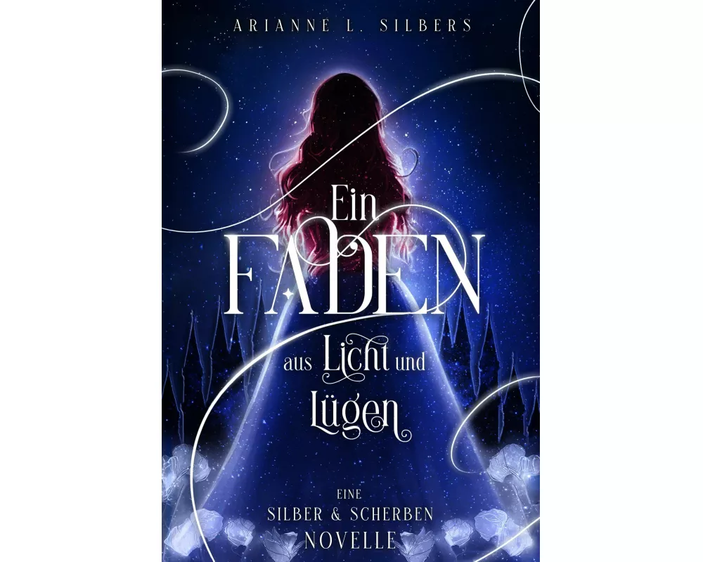 Ein Faden aus Licht und Lügen