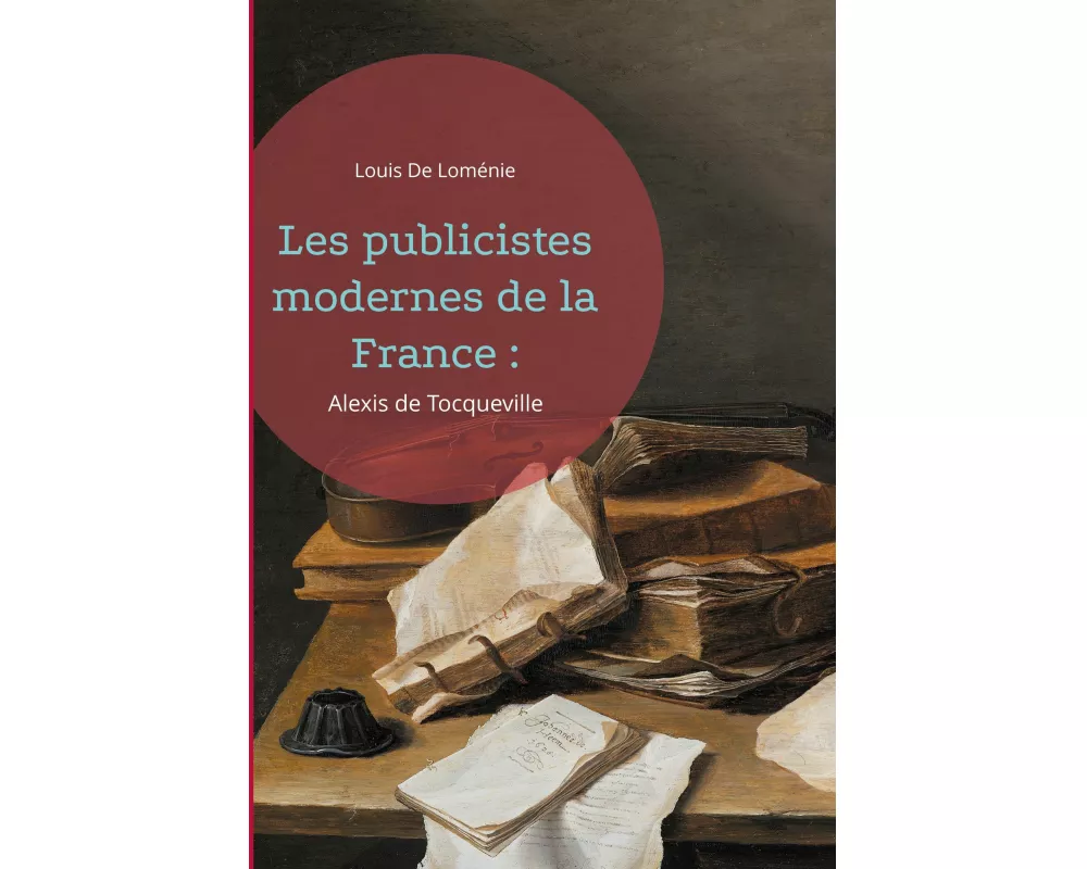 Les publicistes modernes de la France