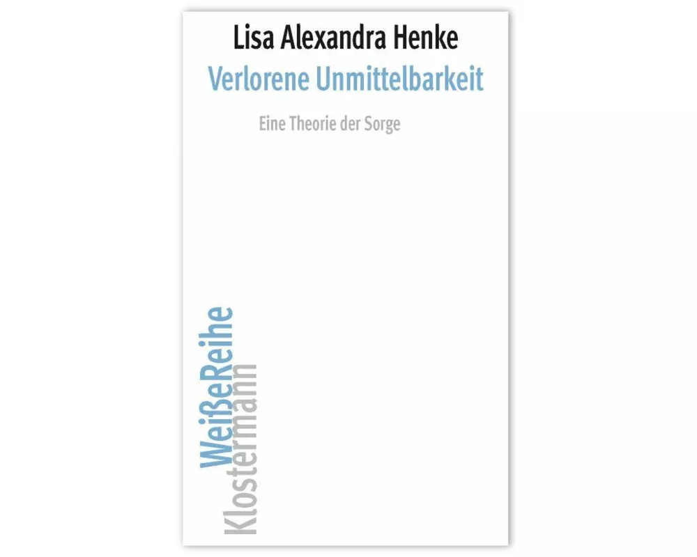 Verlorene Unmittelbarkeit