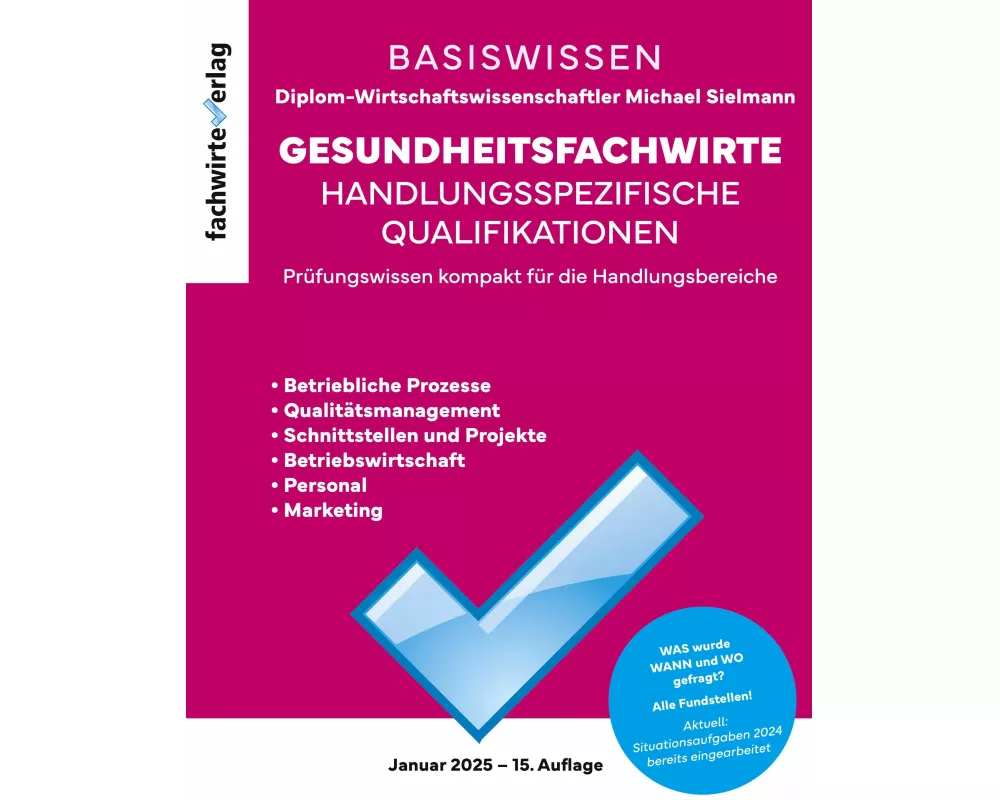 Gesundheitsfachwirte: Prüfungswissen kompakt